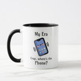 Taza Mi era | Crap, ¿dónde está el teléfono?