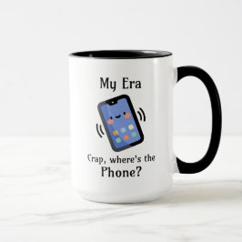 Taza Mi era | Crap, ¿dónde está el teléfono?