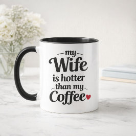 Taza Mi esposa es más sexy que mi café divertido marido