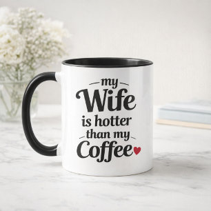 Taza Mi esposa es más sexy que mi café divertido marido