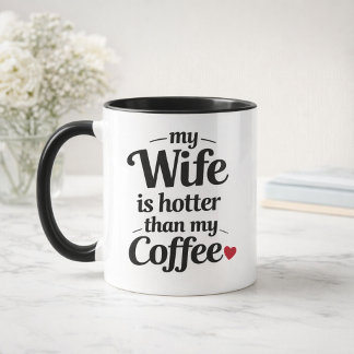 Taza Mi esposa es más sexy que mi café divertido marido