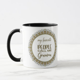 Taza Mi gente favorita me llama abuela