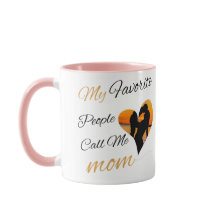 Mi gente favorita me llama mamá