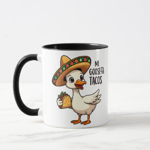 Taza Mi Goose ta tacos Funny Mexican Taco Lovers