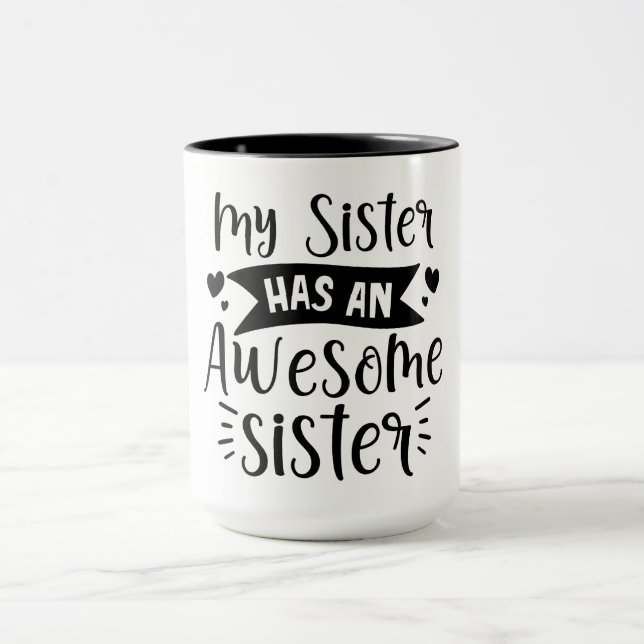 Taza Mi hermana tiene una hermana increíble (Centro)
