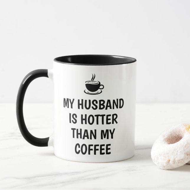 Taza Mi marido es más caliente que mi café Divertido (Con donut)