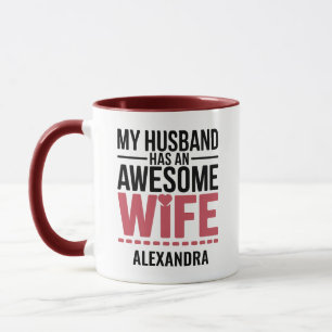 Taza Mi marido tiene un nombre personalizado increíble