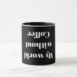 Taza Mi mundo sin café