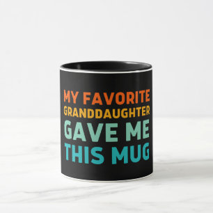 Taza Mi Nieta Favorita Me Dio Esta Mug