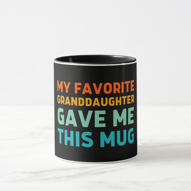 Taza Mi Nieta Favorita Me Dio Esta Mug (Centro)