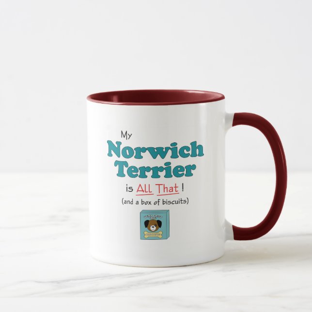 Taza ¡Mi Norwich Terrier es toda la eso! (Derecha)