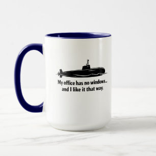 Taza Mi oficina no tiene ventanas Humor de submarino