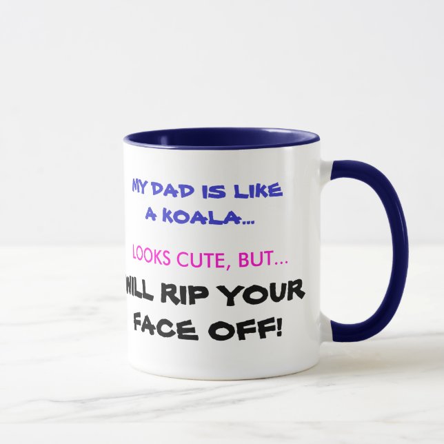 TAZA MI PAPÁ ES COMO UNA KOALA…, PARECE LINDO, B… (Derecha)