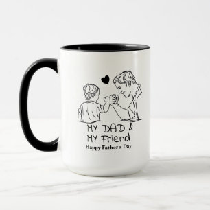 Taza Mi papá y mi amigo me alegran el día del padre