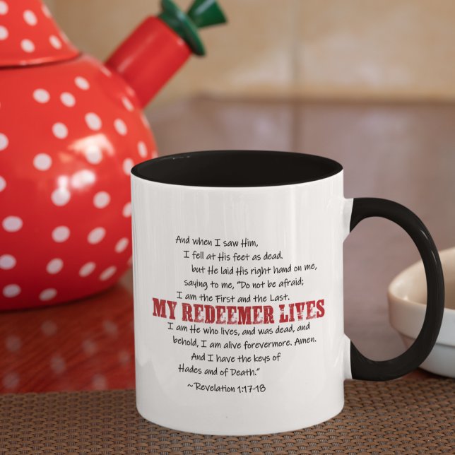 Taza MI REDEEMER VIVE LA Biblia de Resurrección Verse (Subido por el creador)