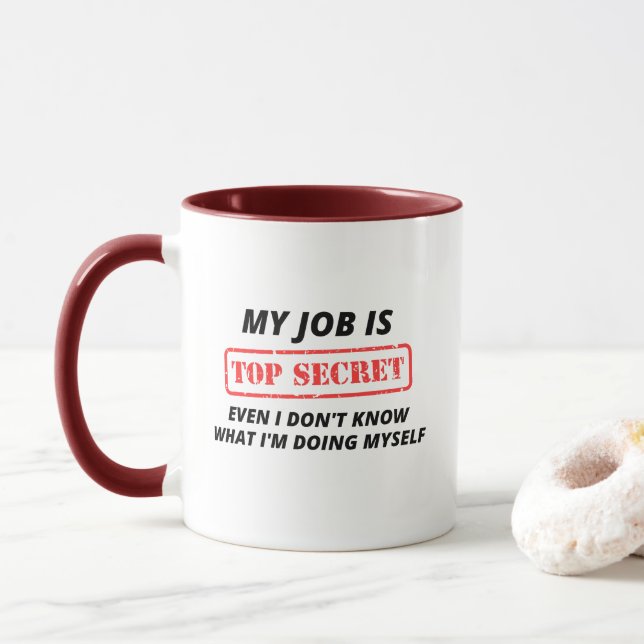 Taza Mi trabajo es el secreto más alto (Con donut)