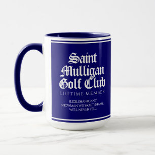 Taza Miembro Vitalicio del divertido Saint Mulligan Gol
