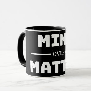 Taza Mind Over Materia Mug