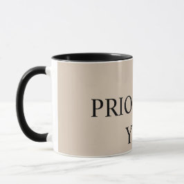Taza Minimal Prioritize You Quote beige