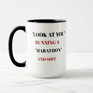 Taza Mira que estás corriendo una maratón