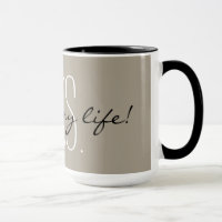 MODA MUG_ " SEÑORA LOVE OF MY LIFE "