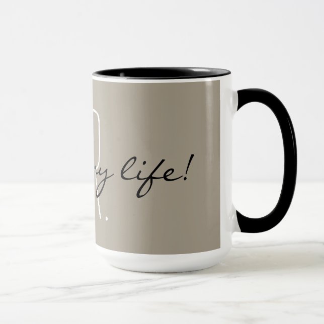 TAZA MODA MUG_ " SR. LOVE OF MY LIFE " (Derecha)