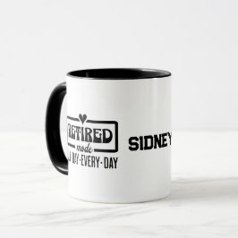 Taza Modo retirado todo el día todos los días