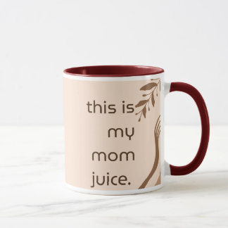 Taza Mom Juice Mug