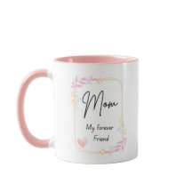 Taza Mom My Forever Friend – Regalo de taza de caf
