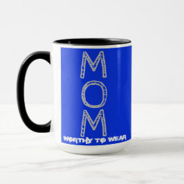 Taza MOM - Vale La Pena Usar