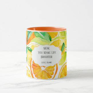 Taza Mom You Make Life Brighter – Citrus Coffee Mug
