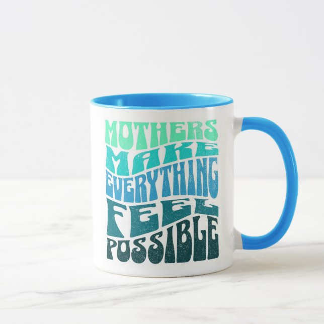 Taza Mothers Make Everything Possible – Green Blue Mug (Derecha)