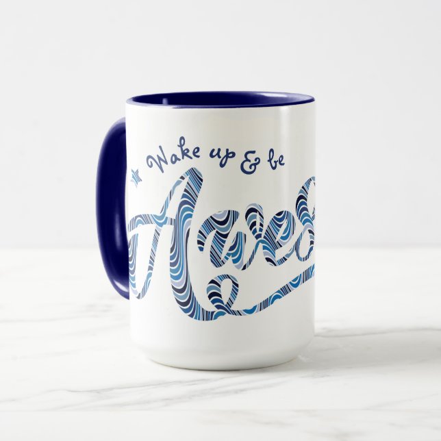 Taza Motivación de la franja azul "Despierta y sé aluci (Anverso izquierdo)