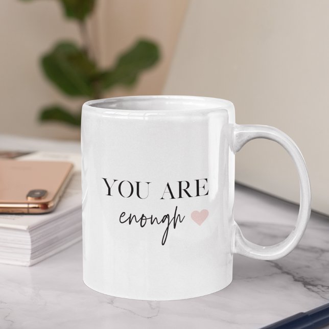 Taza Motivación positiva que eres suficiente cita (Subido por el creador)