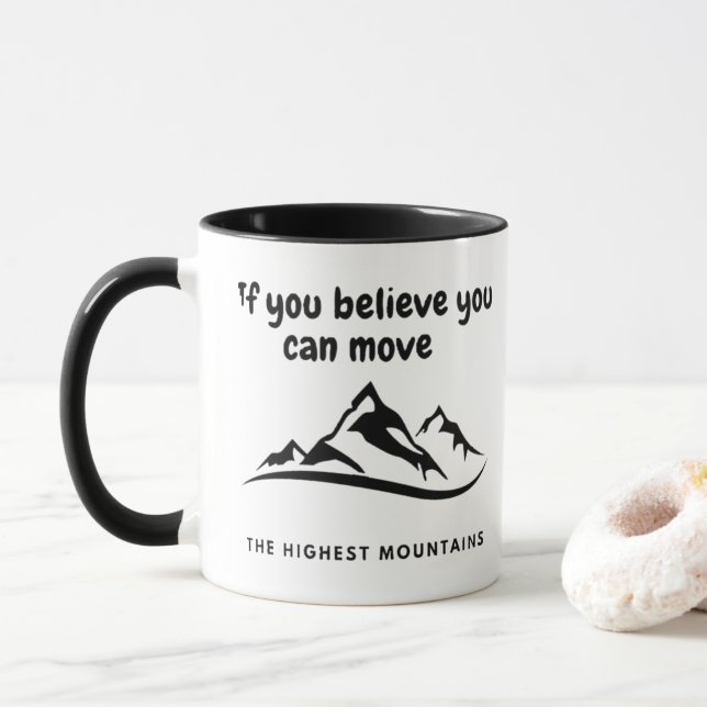 Taza Move The Highest Mountains Inspirational Mug (Con donut)