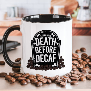 Taza Muerte Antes de Descafeinado Lápida con Nombre Per