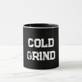 Taza Mug "Cold Grind"