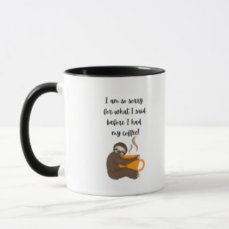 Taza ¡Mug de disculpa por amantes del café!