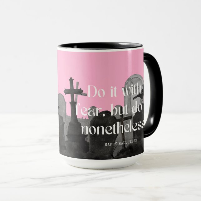 Taza Mug de motivación intrépida en el cementerio (Anverso derecho)
