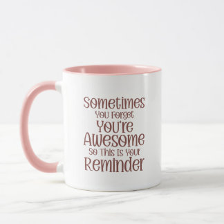 Taza Mug inspiradora - Eres un recordatorio asombroso