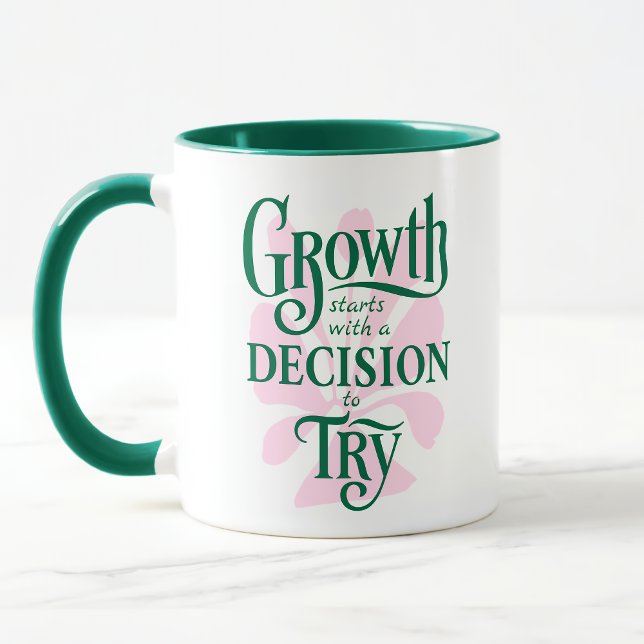 Taza Mug motivacional - Comienza el crecimiento (Growth Starts with a Decision to Try – Motivational Mug)