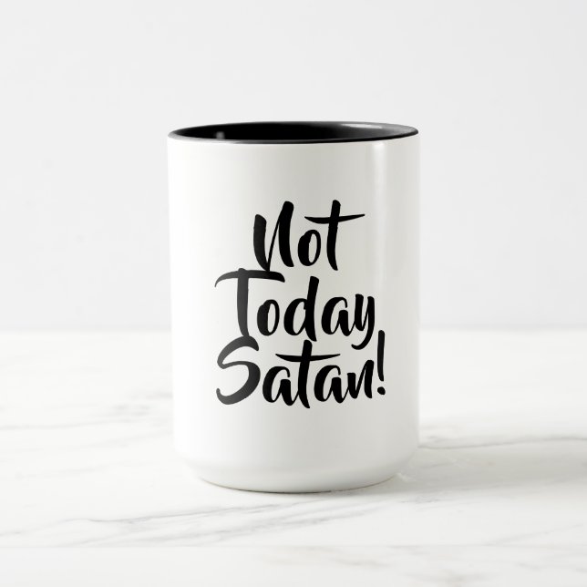 Taza Mug "Not Today Satan" (Centro)