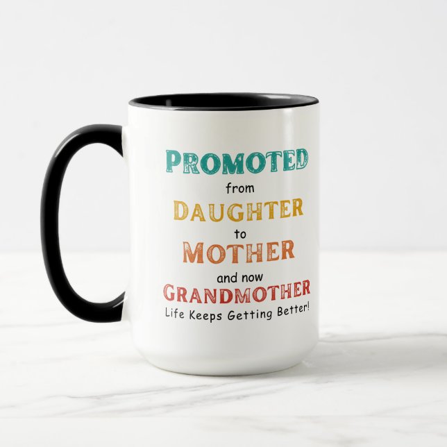 Taza Mug - Promovido de la hija a la madre y ahora. (Izquierda)