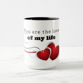 Taza Mug You are the love of my life