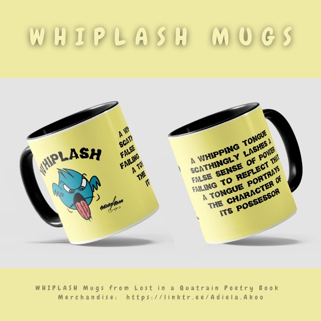 Taza Mugre de WHIPLASH por el poeta Adiela Akoo (Whiplash Mugs by Poet Adiela Akoo - from Lost in a Quatrain poetry memoir. A gr8t gift combo. Get it)