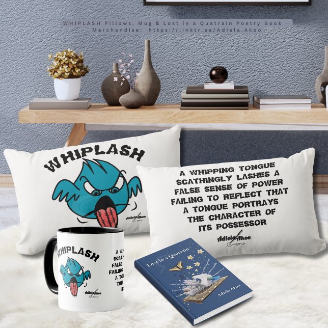 Taza Mugre de WHIPLASH por el poeta Adiela Akoo (Whiplash Pillows, Mug & Lost in a Quatrain Poetry Book by Poet Adiela Akoo. Get this gr8t gift combo)