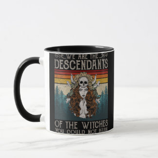 Taza Mujeres Somos Los Descendientes De Las Testigos Qu