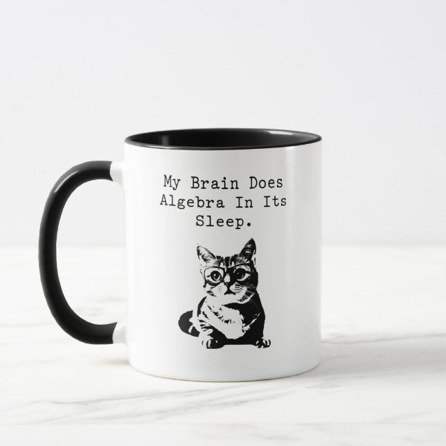 Taza My Brain Does Algebra In Its Sleep Humor (Izquierda)