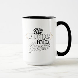 Taza My Hope is in Jesus Inspirational 