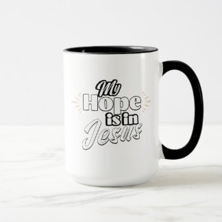 Taza My Hope is in Jesus Inspirational